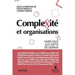 Complexité et organisations - faire face aux défis de demain