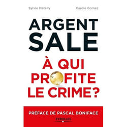 L'argent sale : à qui profite le crime ?