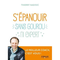 S'épanouir sans gourou ni expert