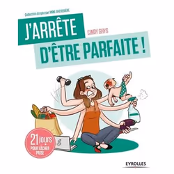 ISBN J'arrête d'être parfaite !, Livre broché, 144 pages
