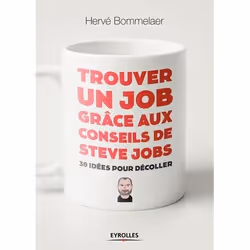 ISBN Trouver un job grâce aux conseils de Steve Jobs, Livre broché, 152 pages