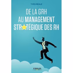 ISBN De la GRH au management stratégique des RH, Livre broché, 398 pages