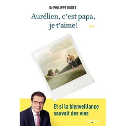 Aurélien, c'est papa, je t'aime !