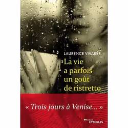 ISBN La vie a parfois un goût de ristretto, Livre broché, 224 pages