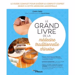 ISBN Le grand livre de la médecine traditionnelle chinoise, Livre broché, 358 pages