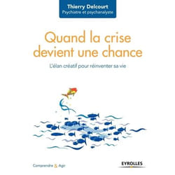 Quand la crise devient une chance