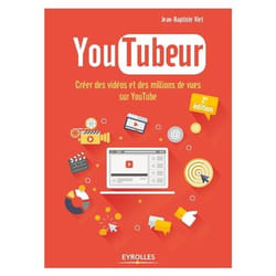 Youtubeur - Créer des vidéos et des millions de vues sur Youtube (Broché)