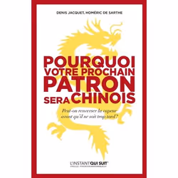 ISBN Pourquoi votre prochain patron sera Chinois, Livre broché, 224 pages
