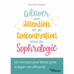 ISBN Cultiver son attention et sa concentration avec la sophrologie, Livre broché, 232 pages