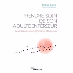 ISBN Prendre soin de son adulte intérieur, Livre broché, 164 pages