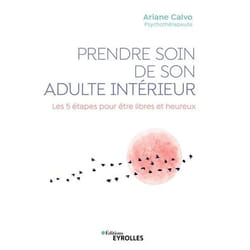 Prendre soin de son adulte intérieur