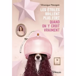 ISBN Les étoiles brillent plus fort quand on y croit vraiment, Livre broché, 320 pages