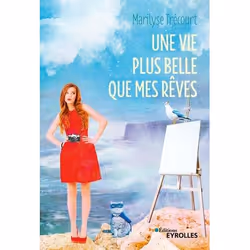 ISBN Une vie plus belle que mes rêves, Livre broché, 250 pages