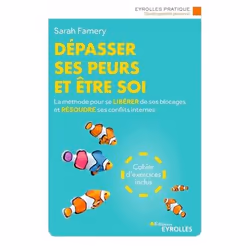 ISBN Dépasser ses peurs et être soi, Livre broché, 208 pages