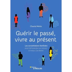 ISBN Guérir le passé, vivre au présent, Livre broché, 256 pages