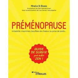 Préménopause - Irritabilité, insomnies, bouffées de chaleur ou prise de poids... (Broché)