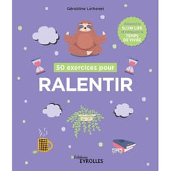 50 exercices pour ralentir