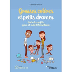 Grosses colères et petits drames