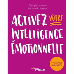 Activez votre intelligence émotionnelle