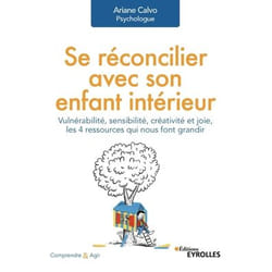 Se réconcilier avec son enfant intérieur