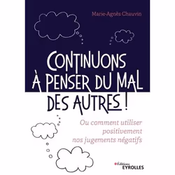 ISBN Continuons à penser du mal des autres !, Livre broché, 240 pages