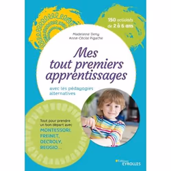 ISBN Mes tout premiers apprentissages avec les pédagogies alternatives, Livre broché, 128 pages