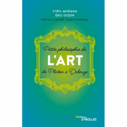 ISBN Petite philosophie de l'Art, de Platon à Deleuze, Livre broché, 192 pages