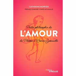 ISBN Petite philosophie de l'Amour, de Platon à Comte-Sponville, Livre broché, 216 pages