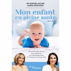 ISBN Mon enfant en pleine santé - de 0 à 6 ans, Livre broché, 320 pages