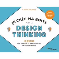 ISBN Je crée ma boîte avec le Design Thinking, Livre broché, 248 pages