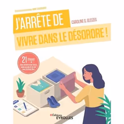 ISBN J'arrête de vivre dans le désordre !, Livre broché, 208 pages