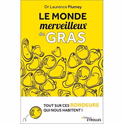 ISBN Le monde merveilleux du gras, Livre broché, 393 pages