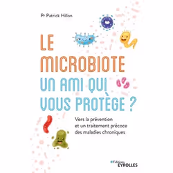 ISBN Le microbiote, un ami qui vous protège ?, Livre broché, 256 pages