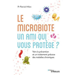 Le microbiote, un ami qui vous protège ?