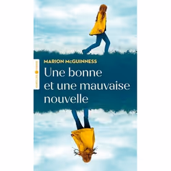 ISBN Une bonne et une mauvaise nouvelle, Livre broché, 352 pages
