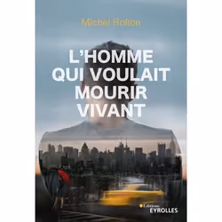 ISBN L'homme qui voulait mourir vivant, Livre broché, 408 pages