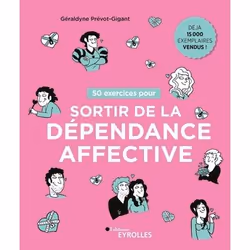 ISBN 50 exercices pour sortir de la dépendance affective, Livre broché, 136 pages