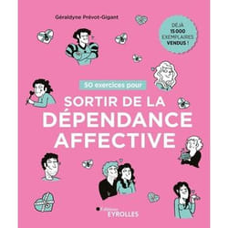 50 exercices pour sortir de la dépendance affective (Broché)