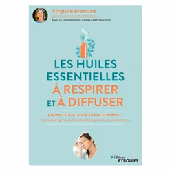 ISBN Les huiles essentielles à respirer et à diffuser, Livre broché, 256 pages