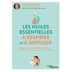 Les huiles essentielles à respirer et à diffuser