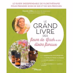 ISBN Le grand livre des fleurs de Bach et des élixirs floraux, Livre broché, 368 pages