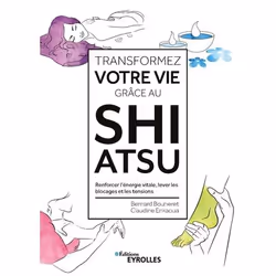 ISBN Transformez votre vie grâce au Shiatsu, Livre broché, 176 pages