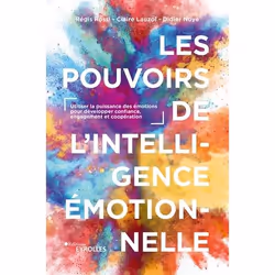 ISBN Les pouvoirs de l'intelligence émotionnelle, Livre broché, 280 pages