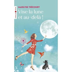 Vise la lune et au-delà ! (Poche)