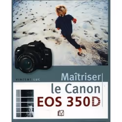 ISBN Maîtriser le Canon EOS 350D, Livre broché, 316 pages