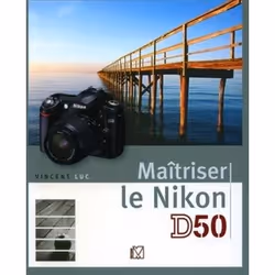ISBN Maîtriser le Nikon D50, Livre broché, 296 pages