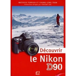 Découvrir le Nikon D90