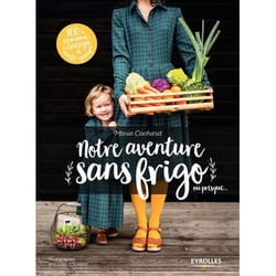 Notre aventure sans frigo... ou presque (Broché)