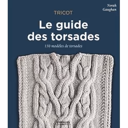 ISBN Tricot - Le guide des torsades, Livre broché, 276 pages