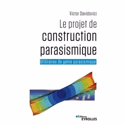 ISBN Le projet de construction parasismique, Livre broché, 464 pages